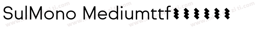 SulMono Mediumttf字体转换